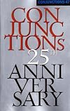 Conjunctions: 47, 25th Anniversary
