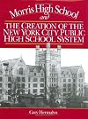 Morris High School and the creation of the New York City public high school system