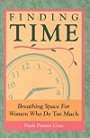 Finding Time: Breathing Space for Women Who Do Too Much