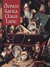 Down Santa Claus Lane Christmas Leisure Arts presents Christmas Remembered, 8