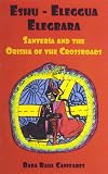 Eshu-ellegua Elegbarra: Santeria and the Orisha of the Crossroads
