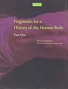 Zone 3: Fragments for a History of the Human Body, Part 1