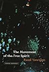 The Movement of the Free Spirit