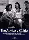The Advisory Guide: Designing and Implementing Effective Advisory Programs in Secondary Schools