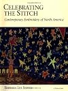 Celebrating the Stitch: Contemporary Embroidery of North America