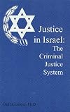 Justice in Israel : the criminal justice system