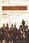 Buffalo Soldiers, Braves, and the Brass: The Story of Fort Robinson, Nebraska