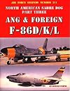 North American Sabre Dog ANG & Foreign F-86D/K/L - Part 3 (Air Force Legends)