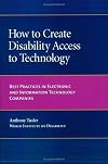 How to Create Disability Access to Technology: Best Practices in Electronic and Information Technology Companies