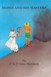 Moses and His Masters