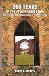 500 Years in the Jewish Caribbean: The Spanish and Portuguese Jews in the West Indies (The Jews in the New World)