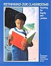 Rethinking Our Classrooms : Teaching for Equity and Justice [1st Edition]