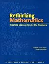 Rethinking Mathematics : Teaching Social Justice by the Numbers