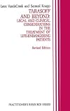 Tarasoff and Beyond: Legal and Clinical Considerations in the Treatment of Life-Endangering Patients (Practitioner's Resource Series)