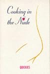 Cooking in the Nude: Quickies