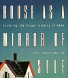 House As a Mirror of Self: Exploring the Deeper Meaning of Home