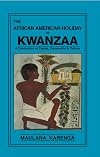The African American Holiday of Kwanzaa: A Celebration of Family, Community & Culture