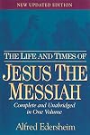 The Life and Times of Jesus the Messiah
