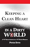 Keeping a Clean Heart in a Dirty World