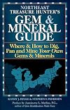 The Treasure Hunter's Gem & Mineral Guide: Northeast