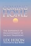 Coming Home: The Experience of Enlightenment in Sacred Traditions