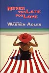 Never Too Late for Love: Fiction