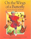 On the Wings of a Butterfly: A Story About Life and Death