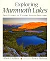 Exploring Mammoth Lakes: Four Seasons of Eastern Sierra Adventure (Companion Press Series)