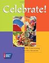 Celebrate!: Healthy Entertaining for Any Occasion (Healthy Recipes for a Party)