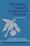 The Infancy Gospels of James and Thomas: With Introduction, Notes, and Original Text Featuring the New Scholars Version Translation (Scholars Bible) (English, Ancient Greek and Ancient Greek Edition)