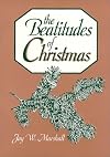 The Beatitudes of Christmas