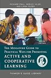 Miniature Guide for Those Who Teach Practical Ways to Promote Active & Cooperative Learning