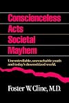 Conscienceless Acts Societal Mayhem: Uncontrollable, Unreachable Youth and Today's Desensitized World