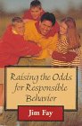 Raising the Odds for Responsible Behavior
