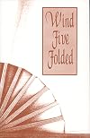 Wind Five Folded: An Anthology of English-Language Tanka