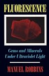 Fluorescence: Gems and Minerals Under Ultraviolet Light