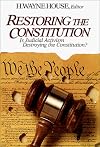 Restoring the Constitution, 1787-1987: Essays in Celebration of the Bicentennial