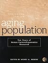 Designing for an Aging Population: Ten Years of Human Factors/Ergonomics Research