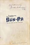 Traveling the Spaceways: Sun Ra, the Astro Black and other Solar Myths