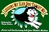 Lessons My Sled Dog Taught Me: Humor and Heartwarming Tails from Alaska's Mushers