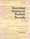 Searching American Probate Records