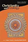 Christianity and Ecology: Seeking the Well-Being of Earth and Humans