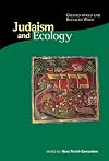 Judaism and Ecology: Created World and Revealed Word