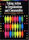 Taking action in organizations and communities