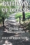 Pathway of Dreams: Building the Boise Greenbelt