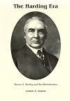 The Harding Era: Warren G. Harding and His Administration
