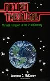 Neurotheology: Virtual Religion in the 21st Century