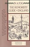 In a Fog: The Humorists' Guide to England