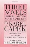 Hordubal / Meteor / An Ordinary Life