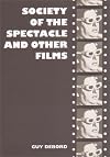 Society of the Spectacle and Other Films